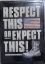 Picture of RESPECT THIS OR EXPECT THIS